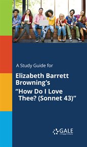 A study guide for elizabeth barrett browning's "how do i love thee? (sonnet 43)" cover image cdn