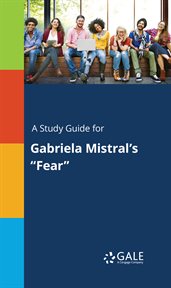A study guide for gabriela mistral's "fear" cover image cdn