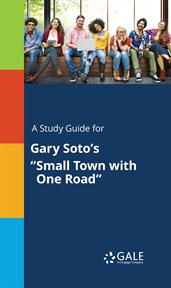 A study guide for gary soto's "small town with one road" cover image cdn