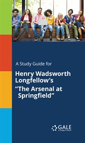 A study guide for henry wadsworth longfellow's "the arsenal at springfield" cover image cdn