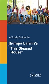 A study guide for jhumpa lahriri's "this blessed house" cover image cdn