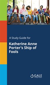 A Study Guide for Katherine Anne Porter's Ship of Fools cover image cdn