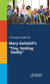 A study guide for mary gaitskill's "tiny, smiling daddy" cover image cdn