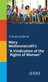 A study guide for mary wollstonecraft's "a vindication of the rights of woman" cover image cdn