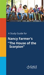 A study guide for nancy farmer's "the house of the scorpion" cover image cdn