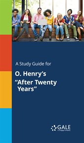 A study guide for o. henry's "after twenty years" cover image cdn