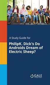 A study guide for philipk. dick's do androids dream of electric sheep? cover image cdn