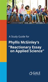 A study guide for phyllis mcginley's "reactionary essay on applied science" cover image cdn