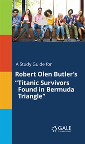 A study guide for robert olen butler's "titanic survivors found in bermuda triangle" cover image cdn