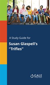 A study guide for Susan Glaspell's "Trifles" cover image cdn