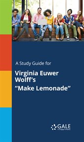 A study guide for virginia euwer wolff's "make lemonade" cover image cdn