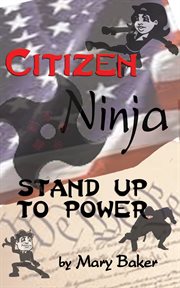 Citizen Ninja : Stand Up To Power cover image cdn