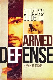 Citizen's guide to armed defense cover image cdn