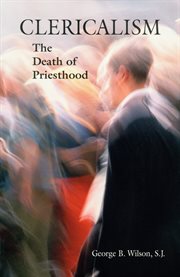 Clericalism : the death of priesthood cover image cdn