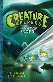Creature keepers and the hijacked hydro-hide cover image cdn