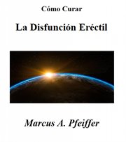C̤mo curar la disfunci̤n erčtil cover image cdn