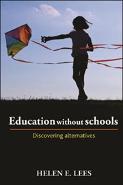Education without schools : discovering alternatives cover image cdn