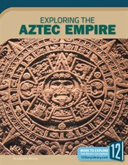 Exploring the Aztec Empire cover image cdn