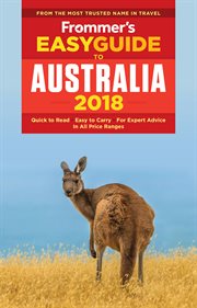 Frommer's easyguide to Australia 2018 : by Lee Mylne cover image cdn