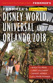 Frommer's easyguide to Disney World, Universal and Orlando 2018 cover image cdn