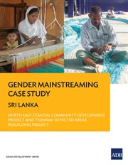 Gender mainstreaming case study;sri lankanorth east coastal community development project and tsunami-affected areas rebuilding project cover image cdn