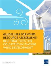 Guidelines for wind resource assessment : best practices for countries initiating wind development cover image cdn