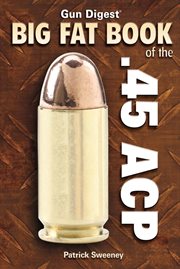 Gun digest big fat book of the .45 ACP cover image cdn
