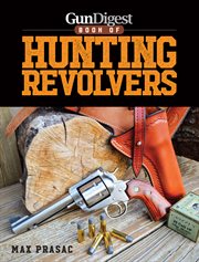 Gun digest book of hunting revolvers cover image cdn