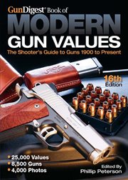Gun digest book of modern gun values : the shooter's guide to guns 1900 to present cover image cdn