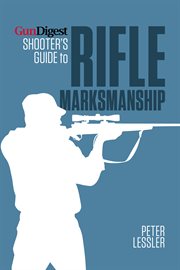 Gun digest shooter's guide to rifle marksmanship cover image cdn