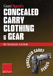 Gun digest's concealed carry clothing & gear eshort. Comfortable concealed carry clothing ئ the best CCW shirts, jackets, pants & more for men and wome cover image cdn