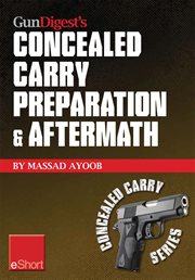 GunDigest's Concealed carry preparation & aftermath : eShort cover image cdn