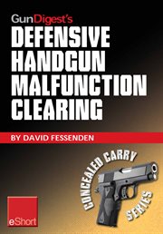 Gun digest's defensive handgun malfunction clearing eshort. Learn the three main types of handgun malfunction and how to clear them. cover image cdn