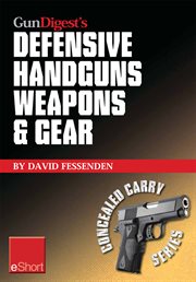 Gun Digest's defensive handguns weapons and gear cover image cdn