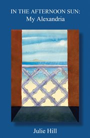 In the afternoon sun. My Alexandria cover image cdn