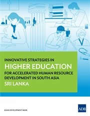 Innovative Strategies in Higher Education for Accelerated Human Resource Development in South Asia : Sri Lanka cover image cdn