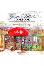 Joanne Trattoria cookbook : classic recipes and scenes from an Italian-American restaurant cover image cdn