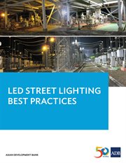 Led street lighting best practices. Lessons Learned from the Pilot LED Municipal Streetlight and PLN Substation Retrofit Project (Pilot cover image cdn