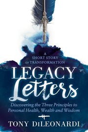 Legacy letters. A Novel ئ A Short Story of Transformation cover image cdn