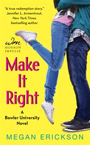 Make it right : a Bowler University novel cover image cdn