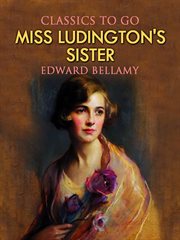 Looking backward, Miss Ludington's sister and Dr. Heidenhoff's process cover image cdn