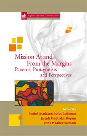 Mission at and from the margins : patterns, protagonists and perspectives cover image cdn