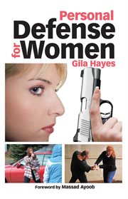 Personal Defense for Women : Practical Advice for Self Protection cover image cdn