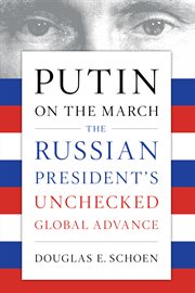Putin's master plan : the Russian president's unchecked global advance cover image cdn
