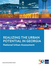Realizing the Urban Potential in Georgia : National Urban Assessment cover image cdn