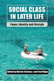 Social class in later life : power, identity and lifestyle cover image cdn