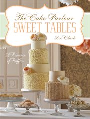 Sweet tables : a romance of ruffles cover image cdn