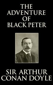 The adventure of Black Peter ; The Gloria Scott cover image cdn