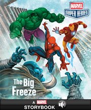 The big freeze : based on the stories by Marvel Comics cover image cdn