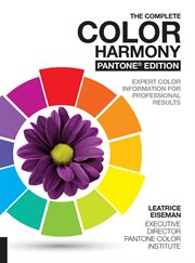 The Complete Color Harmony, Pantone Edition : Expert Color Information for Professional Color Results cover image cdn